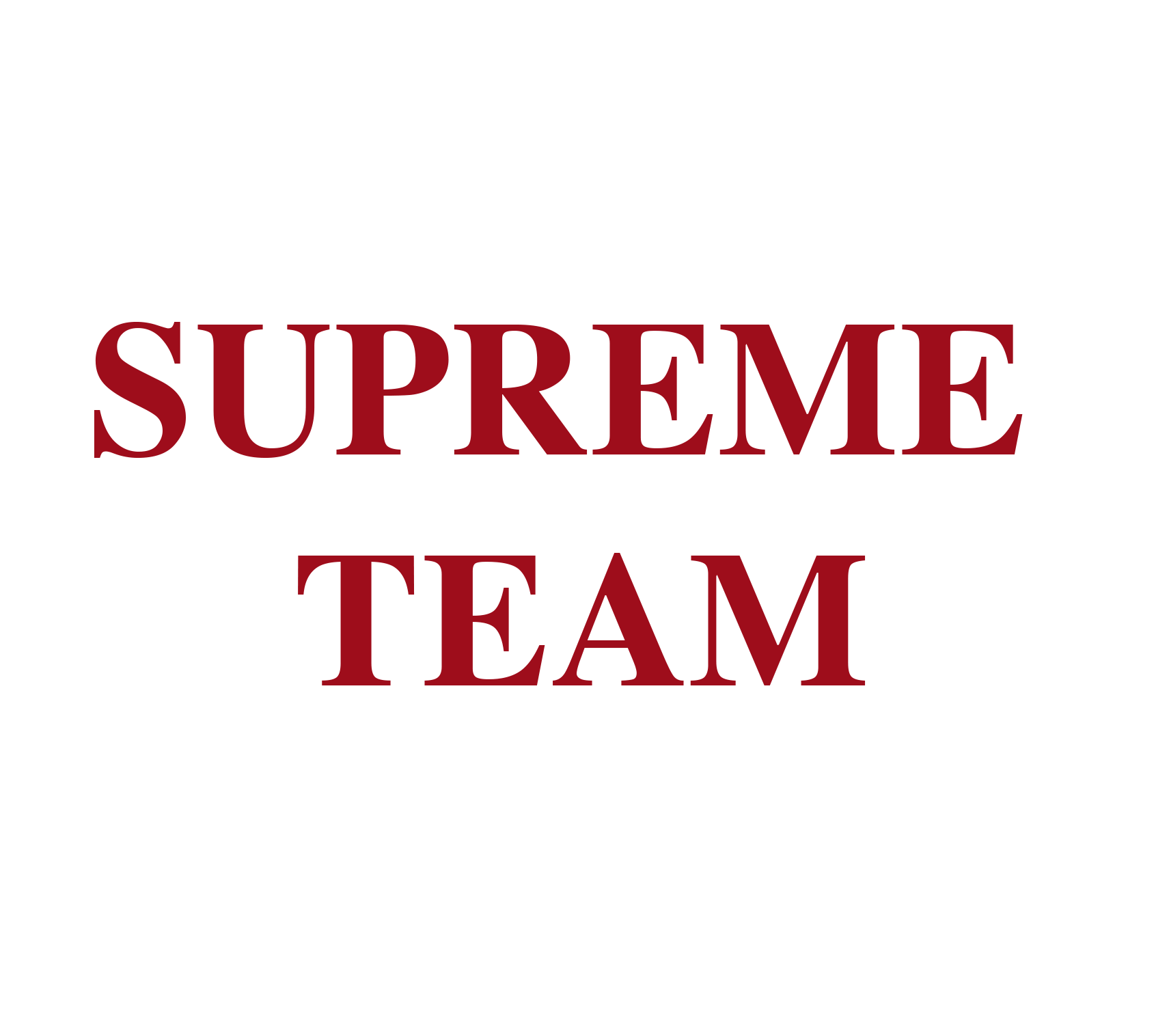 SUPREME TEAM